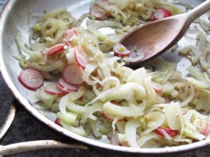sautéed onion, fennel, radishes and garlic